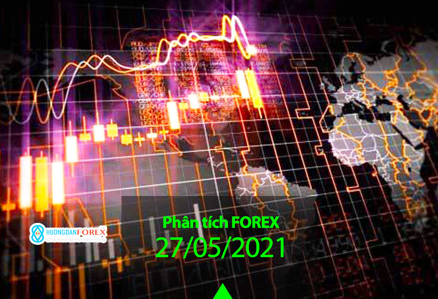 27/05/2021: Phân tích, dự đoán trước phiên châu Âu – EUR/USD, GBP/USD, EUR/JPY, EUR/GBP, USD/CHF, Dax, dầu Brent