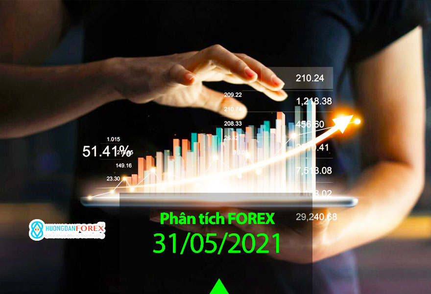 31/05/2021: Phân tích, dự đoán trước phiên châu Âu – EUR/USD, GBP/USD, EUR/JPY, EUR/GBP, USD/CHF, Dax, dầu Brent