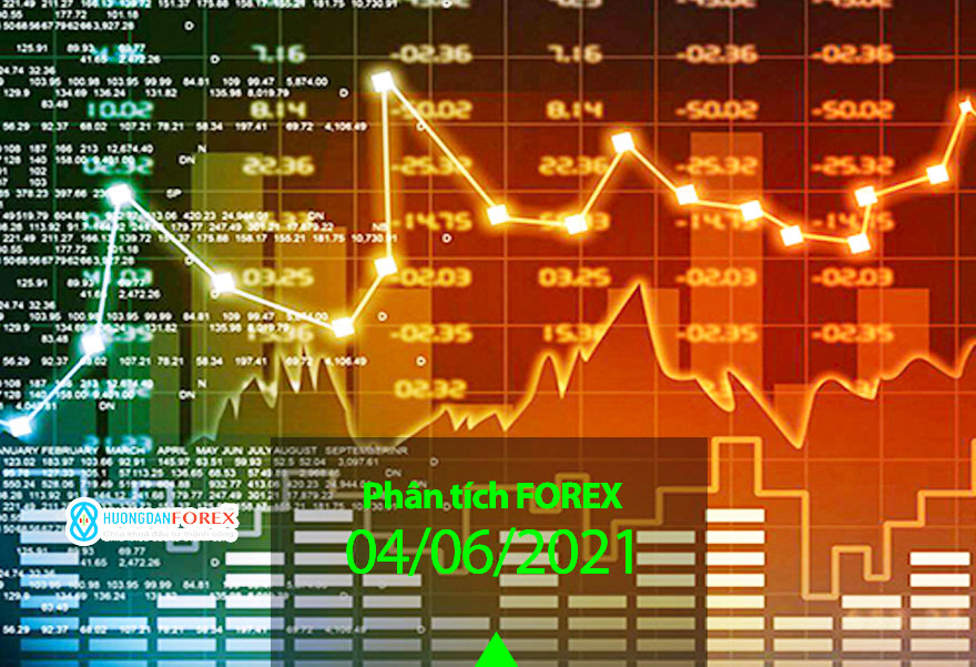 04/06/2021: Phân tích, dự đoán trước phiên châu Âu – EUR/USD, GBP/USD, EUR/JPY, EUR/GBP, USD/CHF, Dax, dầu Brent