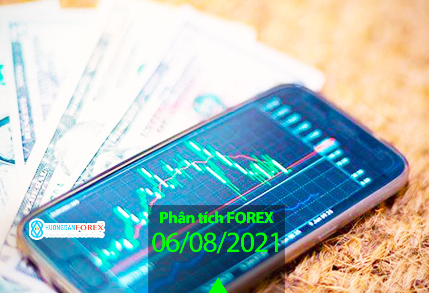 Triển vọng trước phiên châu Mỹ 06/08/2021 – EUR/USD, GBP/USD, USD/JPY, USD/CAD, AUD/USD, Dow Jones, Dầu thô