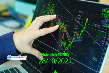 Phân tích trước phiên châu Mỹ 28/10/2021 – EUR/USD, GBP/USD, USD/JPY, USD/CAD, AUD/USD, Dow Jones, Dầu thô