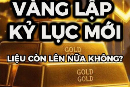 Vàng tiếp tục phá đỉnh: Mốc $4300 và câu hỏi “còn lên được đến đâu?”