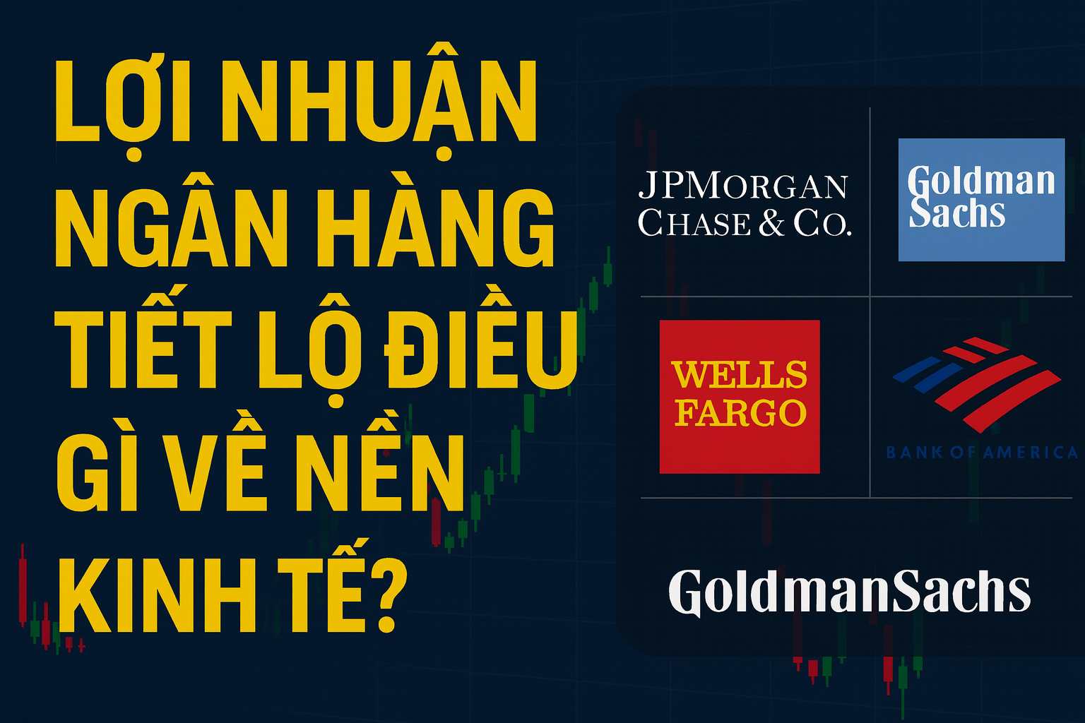 Báo cáo lợi nhuận ngân hàng có thể hé lộ điều gì về nền kinh tế?